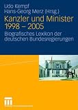Produkt-Bild: Kanzler und Minister 1998 - 2005: Biografisches Lexikon der deutschen Bundesregierungen