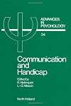 Communication and Handicap: Aspects of Psychological Compensation And Technical AIDS (Advances in Psychology)