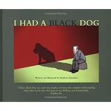 I Had a Black Dogpar Matthew Johnstone