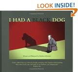 I Had a Black Dog