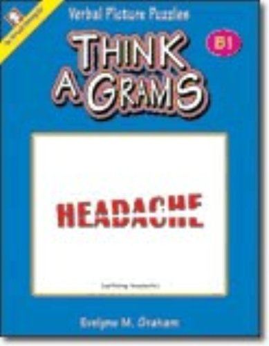 Verbal Picture Puzzles: Think-A-Grams, Level B1, Grades 7-8