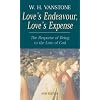 Love's Endeavour, Love's Expense