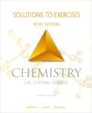 Solutions to Exercises: To Accompany Chemistry, the Central Science