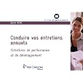 Conduire vos entretiens annuels : Entretiens de performance et de d�veloppement