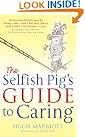 The Selfish Pig's...