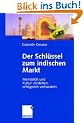 Der Schl�ssel zum indischen Markt. Mentalit�t und Kultur verstehen, erfolgreich verhandeln