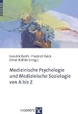 Produkt-Bild: Medizinische Psychologie und medizinische Soziologie von A bis Z