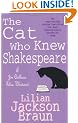 The Cat Who Knew Shakespeare (Jim Qwilleran Feline Whodunnit)