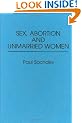 Sex, Abortion and Unmarried Women (Contributions in Women's Studies)