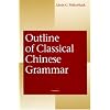 Outline of Classical Chinese Grammar
