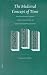 Book The Medieval Concept of Time: Studies on the Scholastic Debate and Its Reception in Early Modern Philosophy (Studien Und Texte Zur Geistesgeschichte D