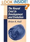 The Neural Crest in Development and Evolution