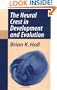 The Neural Crest in Development and Evolution