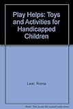 Play helps : toys and activities for children with special needs