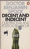 Decent and indecent : our personal and political behaviour