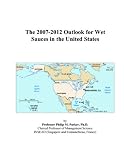 Revue ICON Group International, Inc.  / The 2007-2012 Outlook for Wet Sauces in the United States