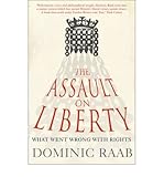The assault on liberty : what went wrong with rights