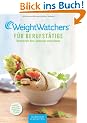Weight Watchers f�r Berufst�tige: 90 mal schnell & einfach kochen