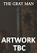 The Gray Man [DVD] [2007] [Edizione: Regno Unito]