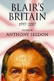 Blair's Britain, 1997-2007