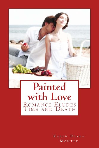 painted with love past lives and past loves volume 1