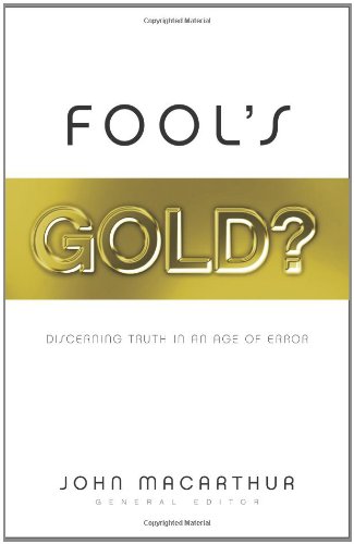 Fool's Gold?: Discerning Truth in an Age of Error