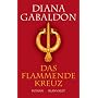 Das flammende Kreuz: Roman von Diana Gabaldon