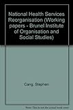 National Health Service reorganisation : a working paper