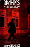 Brahms : a critical study