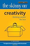 The Skinny on Creativity: Thinking Outside the Box