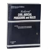Federal Civil Judicial Procedure and Rules, 2008 Rev. ed. (May 20, 2008 Includes laws through Public Law 110-233, May 21, 2008)
