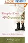 Happily Ever After Divorce: Notes of a Joyful Journey