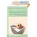 Make Your Words Work: Proven Techniques for Effective Writing-For Fiction and Nonfiction