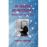 InSearchofYesterday,MammaIhateyounomore!