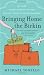 Bringing Home the Birkin: My Life in Hot Pursuit of the World's Most Coveted Handbag