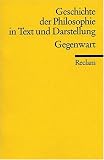 Produkt-Bild: Geschichte der Philosophie in Text und Darstellung / Gegenwart: BD 9