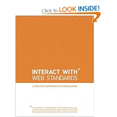 Interact with Web Standards: A Holistic Approach to Web Design (Voices That Matter)