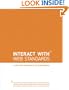 InterACT with Web Standards: A holistic approach to web design (Voices That Matter)