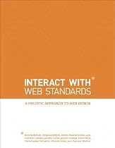 InterACT with Web Standards: A holistic approach to web design (Voices That Matter)