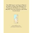 The 2009 Import and Export Market for Doll Carriages and Wheeled Toys Designed to Be... by Icon Group International