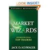 Market Wizards: Interviews with Top Traders (Wiley Trading)