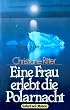 Eine Frau erlebt die Polarnacht (6606 075).