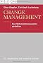 Change Management: Den Unternehmenswandel gestalten