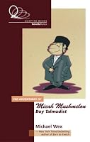 The Adventure of Micah Mushmelon, Boy Talmudist (Novella Series)