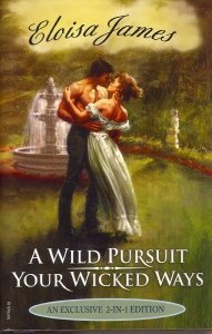 A Wild Pursuit / Your Wicked Ways (An Exclusive 2-In-1 Edition)