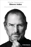 Steve Jobs: Die autorisierte Biografie des Apple-Gründers