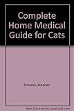 The complete home medical guide for cats