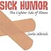 Search : Sick Humor: The Lighter Side of Illness