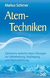 Produkt-Bild: Atem-Techniken - Zahlreiche einfache Atem-&Uuml;bungen zur Selbstheilung, Verj&uuml;ngung und Harmonisierung