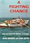 A Fighting Chance: How We Rowed the Atlantic in 92 Days